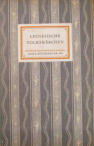Wolfram Eberhard - Chinesische Volksmrchen