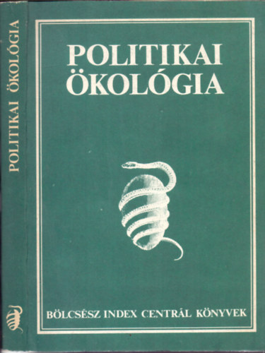 Szab Mt  (szerk.) - Politikai kolgia (Szemelvnyek a nyugati alternatv mozgalmak elmletrl s politikjrl)