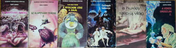 Aldous Huxley, George Lucas, Isaac Asimov, Alan Dean Foster Szepes Mria - 6db regny a Kozmosz Fantasztikus Knyvek sorozatbl - Szepes Mria-A vrs oroszln II., A. Huxley-Szp j vilg, George Lucas-Csillagok hborja, Isaac Asimov-Az Alaptvny pereme I-II., Alan Dean Foster-A nyolcadik utas a hall