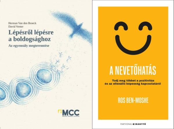 Herman Van den Broeck David Venter Ros Ben-Moshe - A nevethats - Tudj meg tbbet a pozitivits s az ellenll kpessg kapcsolatrl + Lpsrl lpsre a boldogsghoz