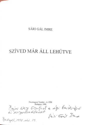 Gál Imre - Szíved Már Áll Lehűtve - Dedikált