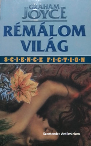 Konstantinides Demeter  Graham Joyce (ford.) - Rmlom vilg - Konstantinides Demeter fordtsban (Science Fiction 4) sajt kppel!