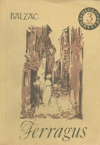 Honor� de Balzac - Ferragus (olcs� k�nyvt�r)