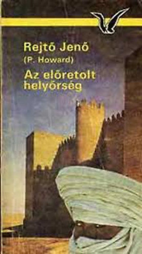 Rejt� Jen� - Az el�retolt hely�rs�g