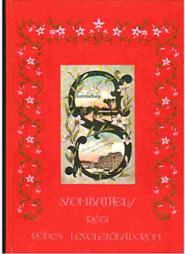 Postcard Bt. - Szombathely r�gi k�pes levelez�lapokon