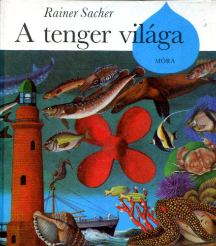 Rainer Sacher - A tenger vil�ga