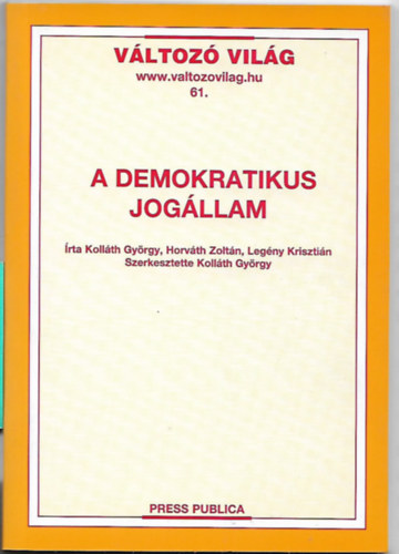 Kollth Gyrgy; Legny Krisztin - A demokratikus jogllam
