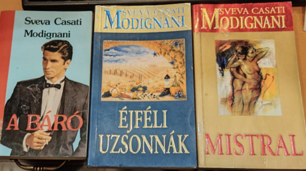 Sveva Casati Modignani - 3 db Modignani: A b�r� + �jf�li uzsonn�k + Mistral