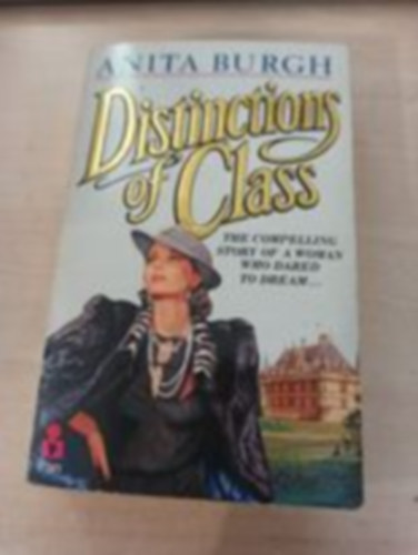 Anita Burgh - Distincions of Class