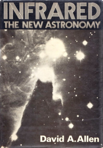 David A. Allen - Infrared the New Astronomy