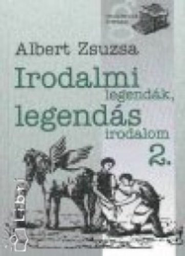 Vony� J�zsef - Irodalmi legend�k, legend�s irodalom 2.
