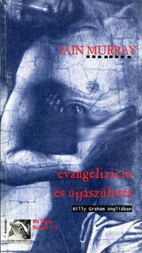 Iain Murray - Evanglizci s jjszlets