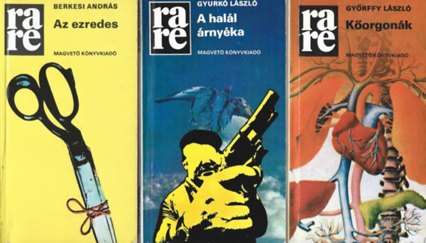 3 db RaRe, Berkesi András: Az ezredes, Gyurkó László: A halál árnyéka, Győrffy László: Kőorgonák