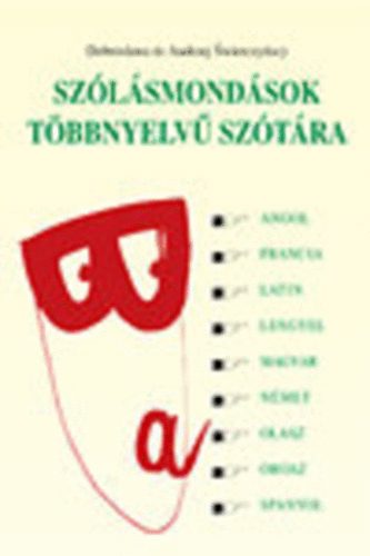 Dobroslawa s Andrzej Swierczynscy - Szlsmondsok tbbnyelv sztra (angol, francia, latin, lengyel, magyar, nmet, olasz, orosz, spanyol)
