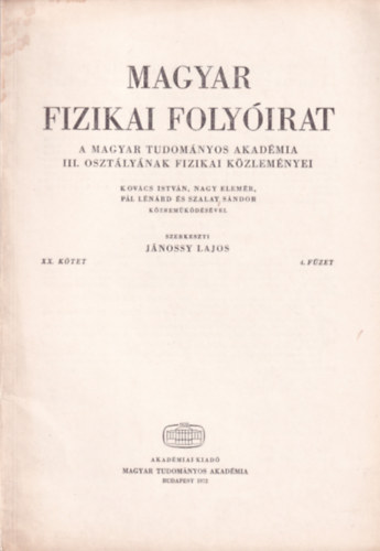 Jánossy Lajos - Magyar Fizikai Folyóirat - A Magyar Tudományos Akadémia III. osztályának fizikai közleményei - XX. kötet 4. füzet