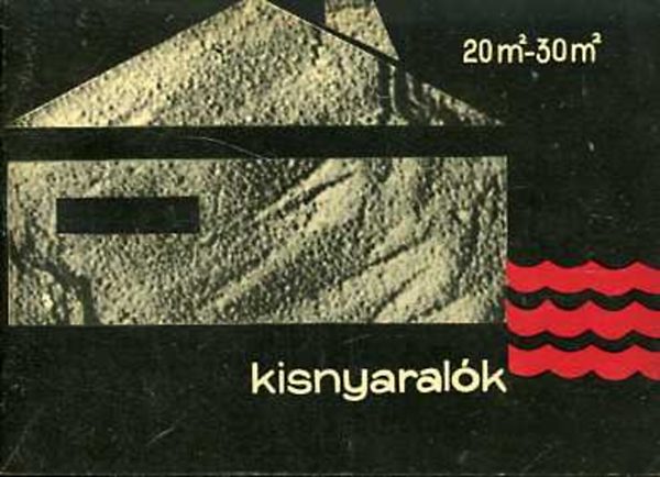 ÉM Típustervező Intézet - Kisnyaralók 20 m2 - 30 m2
