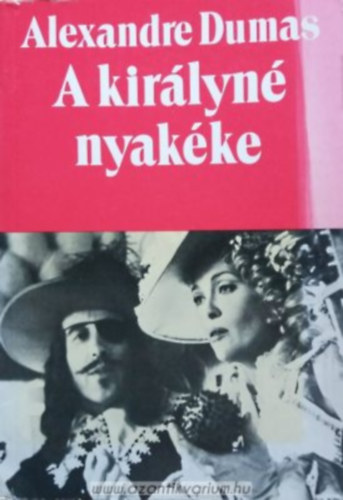 Alexandre Dumas - A kir�lyn� nyak�ke II.