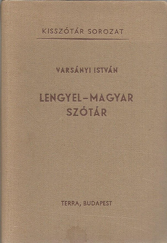 Vars�nyi Istv�n - Lengyel-magyar sz�t�r