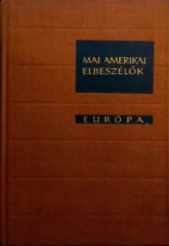 Ottlik G�za  (v�l.) Ottlik G�za (szerk.) - Mai amerikai elbesz�l�k