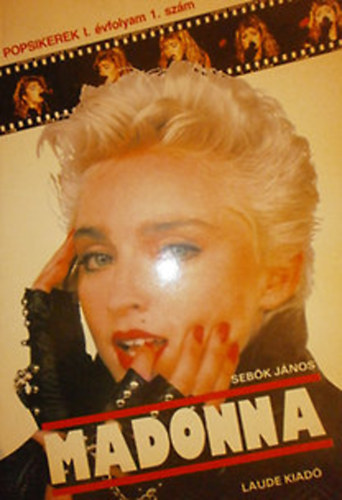 Seb�k J�nos - Madonna (Popsikerek I. �vfolyam 1. sz�m)