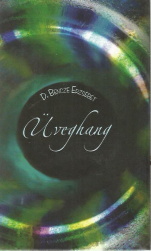 D. Bencze Erzsébet - Üveghang