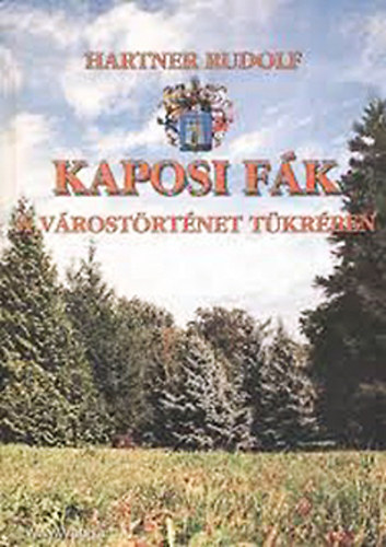 Hartner Rudolf - Kaposi fk a vrostrtnet tkrben