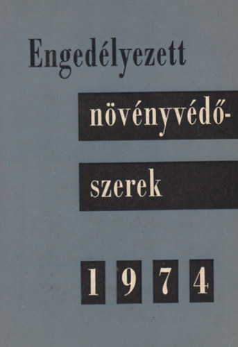 Engedélyezett növényvédő szerek 1974