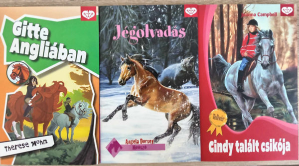 Angela Dorsey, Joanna Campbell Theresa Mohn - (3db) Pony Club ifjsgi knyvcsomag: Gitte Angliban + Jgolvads + Cindy tall csikja