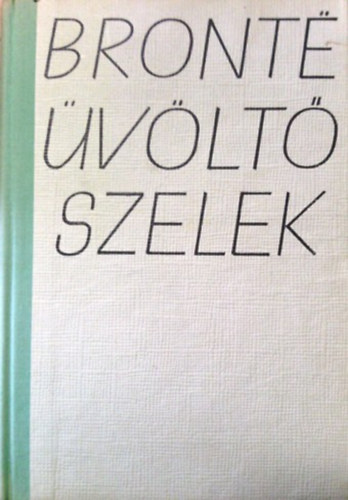 Emily Bront� - �v�lt� szelek