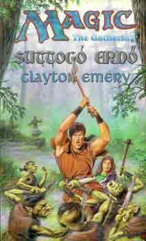 Clayton Emery - Suttogó erdő