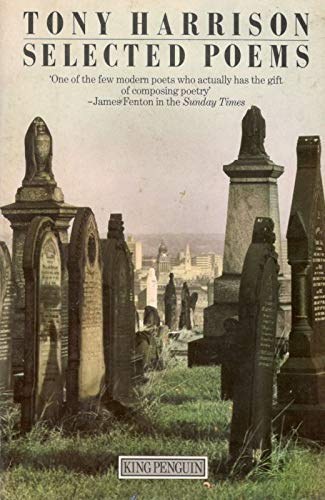 Tony Harrison - Tony Harrison Selected Poems