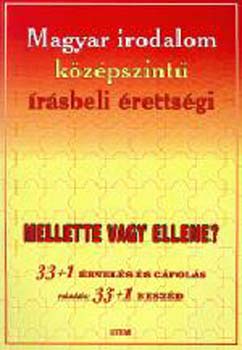 Maczák Edit (szerk.) - Magyar irodalom középszintű írásbeli érettségi -Mellette vagy ellene?