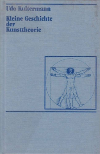 Udo Kultermann - Kleine Geschichte der Kunsttheorie