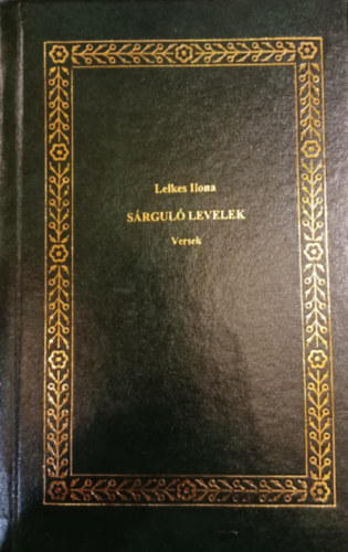 Lelkes Ilona - S�rgul� levelek - Versek