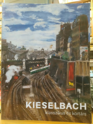 Kieselbach Galéria - Kieselbach Galéria: Klasszikus és kortárs 78. Képaukció 2025