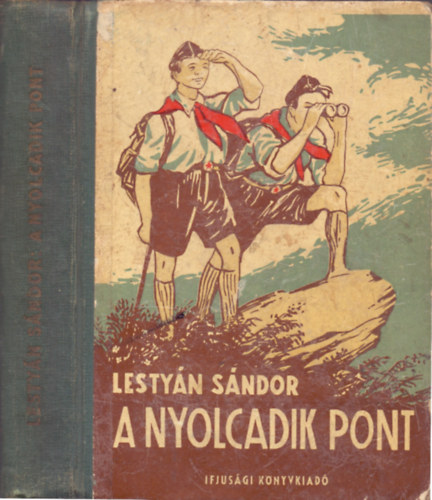 Lestyán Sándor - A nyolcadik pont