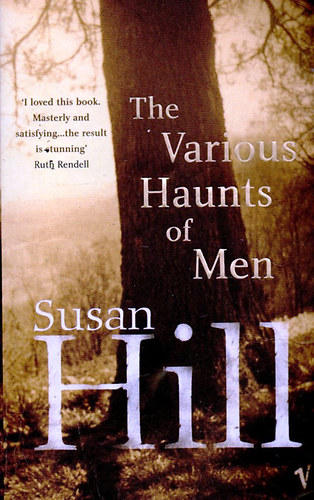 Susan Hill - The Various Haunts of Men