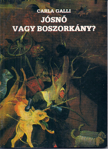 Carla Galli - Jsn vagy boszorkny?