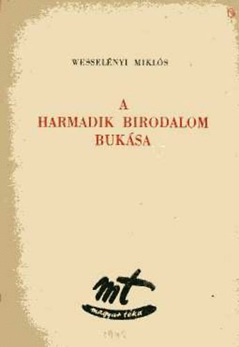 Wesselnyi Mikls - A Harmadik Birodalom buksa