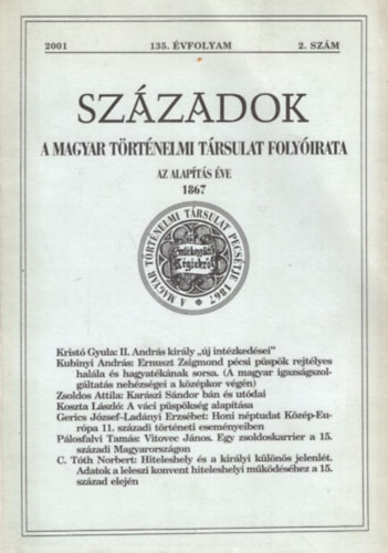 Engel Pl, Font Mrta Bona Gbor  (szerk.) - Szzadok - A Magyar Trtnelmi Trsulat Folyirata, 2001. 135. vf. 2. szm