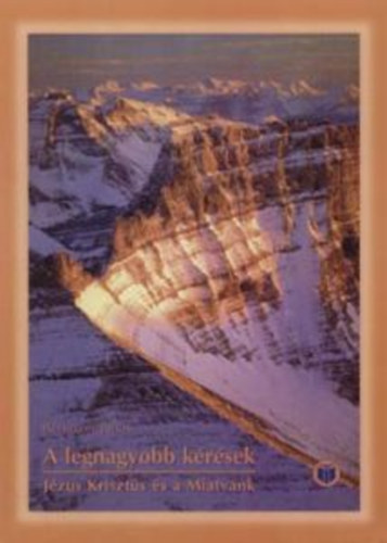 Reisinger János - A legnagyobb kérések - Jézus Krisztus és a miatyánk