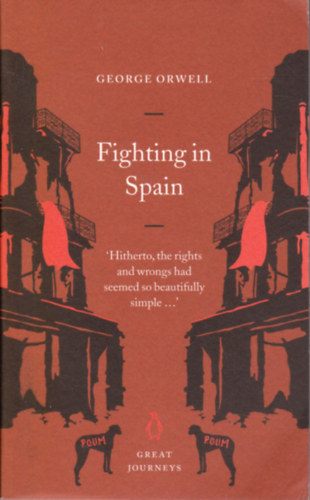 George Orwell - Fighting in Spain (Great Journeys)