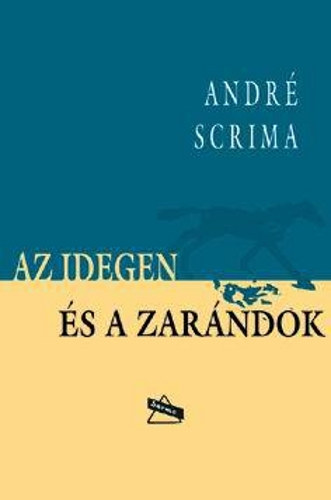 Andr Scrima - Az idegen s a zarndok