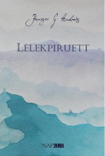 Hamszai G. András - Lélekpiruett