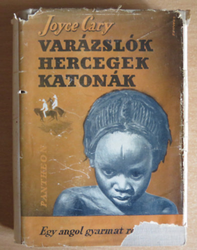 Joyce Cary - Var�zsl�k - hercegek - katon�k