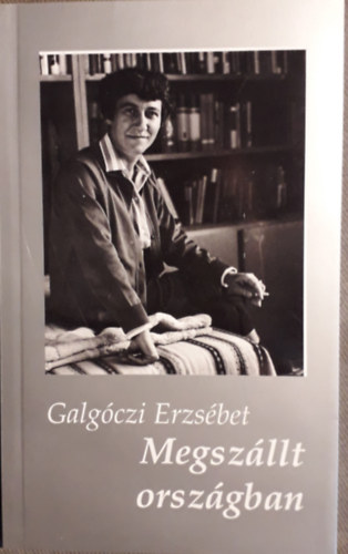 Galgczi Erzsbet - Megszllt orszgban