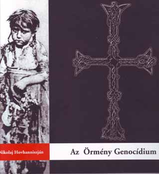 Nikolaj Hovhanniszján - Az Örmény Genocídium