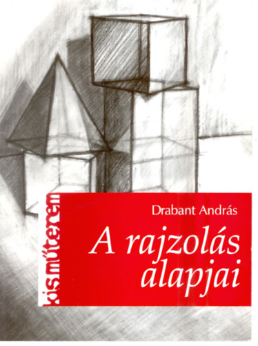 Drabant Andrs - A rajzols alapjai