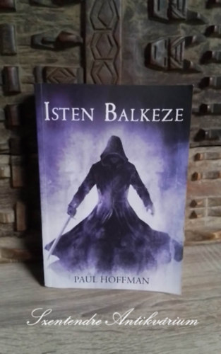 Moldvai T�mea  Paul Hoffman (szerk.), Farkas Veronika (ford.) - Isten Balkeze (The Left Hand of God) - Farkas Veronika ford�t�s�ban; Saj�t k�ppel!