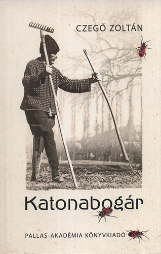 Czeg� Zolt�n - Katonabog�r